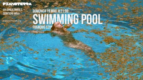 19 05 Swimming Pool Di Francois Ozon Cinesenzaforum Piano Terra